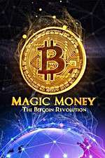 Watch Magic Money: The Bitcoin Revolution Movie4k