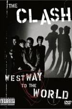 Watch The Clash Westway to the World Movie4k