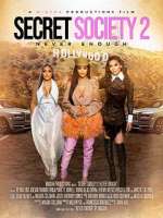 Watch Secret Society 2: Never Enough Movie4k