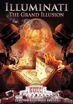 Watch Illuminati: The Grand Illusion Movie4k