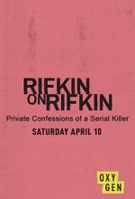 Watch Rifkin on Rifkin: Private Confessions of a Serial Killer Movie4k