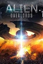 Watch Alien Overlords Movie4k