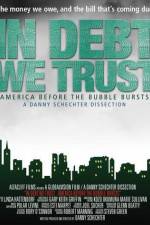 Watch In Debt We Trust Movie4k