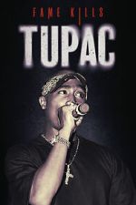 Watch Fame Kills: Tupac Movie4k