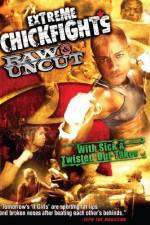 Watch Extreme Chickfights: Raw & Uncut The Movie Movie4k