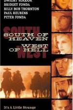 Watch South of Heaven West of Hell Movie4k