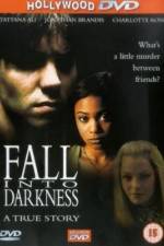 Watch Fall Into Darkness Movie4k