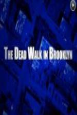 Watch The Dead Walk in Brooklyn Movie4k