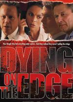 Watch Dying on the Edge Movie4k