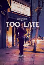 Watch Too Late Movie4k