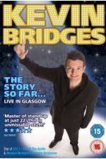 Watch Kevin Bridges - The Story So Far...Live in Glasgow Movie4k