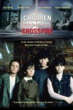 Watch Children in the Crossfire Movie4k