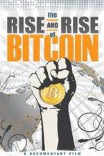 Watch The Rise and Rise of Bitcoin Movie4k