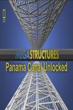 Watch National Geographic Megastructures Panama Canal Unlocked Movie4k