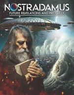 Watch Nostradamus: Future Revelations and Prophecy Movie4k