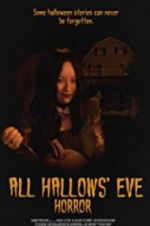 Watch All Hallows\' Eve Horror Movie4k