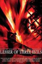 Watch Lesser of Three Evils Movie4k