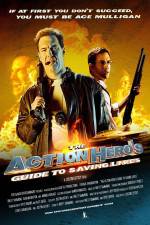 Watch The Action Hero's Guide to Saving Lives Movie4k