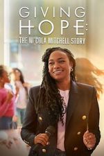 Watch Giving Hope: The Ni\'cola Mitchell Story Movie4k