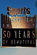 Watch Sports Illustrated Swimsuit 50 Years of Beautiful Movie4k