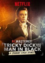 Watch ReMastered: Tricky Dick and the Man in Black Movie4k