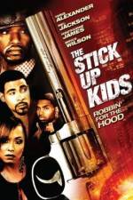 Watch The Stick Up Kids Movie4k
