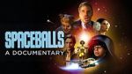 Watch Spaceballs: The Documentary Movie4k