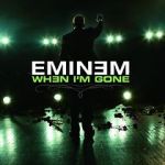 Watch Eminem: When I\'m Gone Movie4k