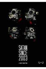 Watch Satan Since 2003 Movie4k