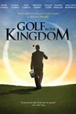 Watch Golf in the Kingdom Movie4k