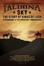 Watch Talihina Sky The Story of Kings of Leon Movie4k