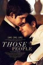 Watch Those People Movie4k