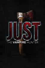 Watch Just the Vampire Hunter Movie4k