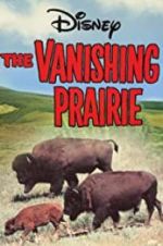 Watch The Vanishing Prairie Movie4k