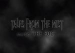 Watch Tales from the Mist: Inside \'The Fog\' Movie4k