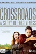 Watch Crossroads: A Story of Forgiveness Movie4k