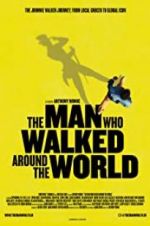 Watch The Man Who Walked Around the World Movie4k