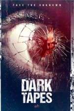 Watch The Dark Tapes Movie4k