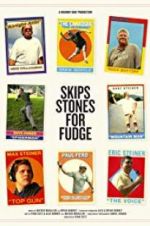 Watch Skips Stones for Fudge Movie4k