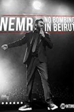 Watch NEMR: No Bombing in Beirut Movie4k