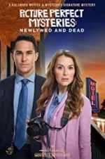 Watch Picture Perfect Mysteries: Newlywed and Dead Movie4k