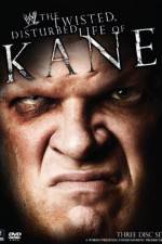 Watch WWE The Twisted Disturbed Life of Kane Movie4k