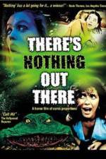 Watch There's Nothing Out There Movie4k