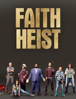Watch Faith Heist (TV Movie) Movie4k