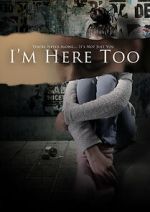 Watch I\'m Here Too (Short 2017) Movie4k