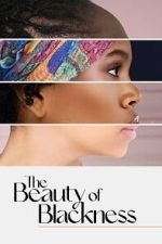 Watch The Beauty of Blackness Movie4k