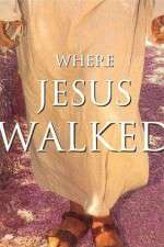 Watch Where Jesus Walked Movie4k