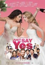 Watch Just Say Yes Movie4k