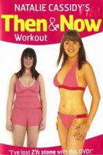 Watch Natalie Cassidy's Then And Now Workout Movie4k