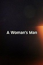 Watch A Woman\'s Man Movie4k